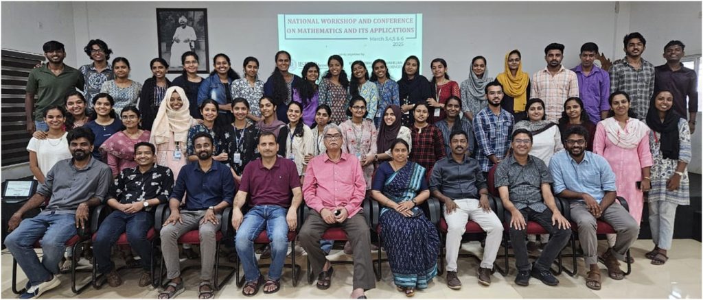 1. National Workshop and Conference on Mathematics and Its Applications, Jointly Organized with TKM College, Kollam, March 3-6, 2025